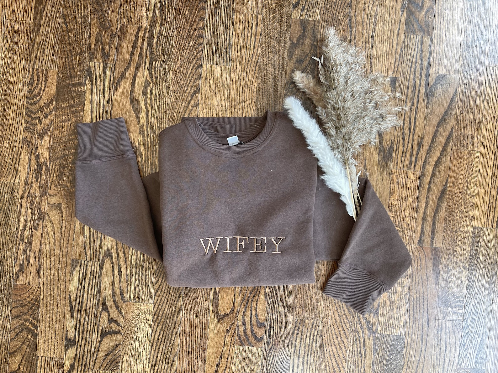 Hand Embroidered Brown Wifey Sweatshirt!