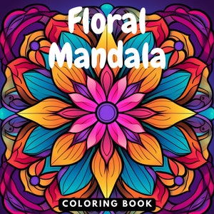 Floral Mandala Coloring Book 40 Pages