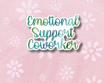 Emotional Support Coworker Aufkleber - Wasserfestes Vinyl Geschenk