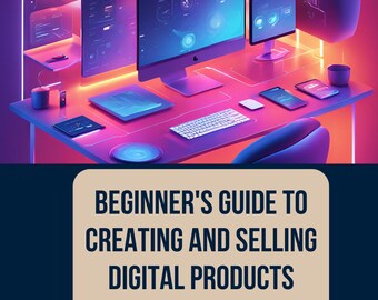 Nybörjarguide till att skapa och sälja digitala produkter