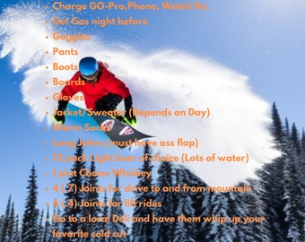 Snowboarding Daytrip Punchlist