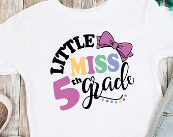 Little Miss Fifth Grade Shirt | Cute Fifth Grade Shirt | 5th Grade Tshirt | Back To School Shirt | Little Miss Shirt | Hello 5th Grade