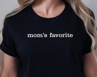 Mamas Lieblingsshirt, Lieblingskind Shirt, Lieblingstochter Shirt, Geschenk für Tochter, Lieblingssohn, lustiges Familienshirt, Mamas Liebling