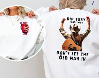 Parte dianteira e parte traseira de Toby Keith Camiseta de <br> Entrega Rápida? Toby Keith 1961-2024 | Não deixe o velho entrar em Clint Eastwood | Camisa de música country, camisa de Toby Keith morreu
