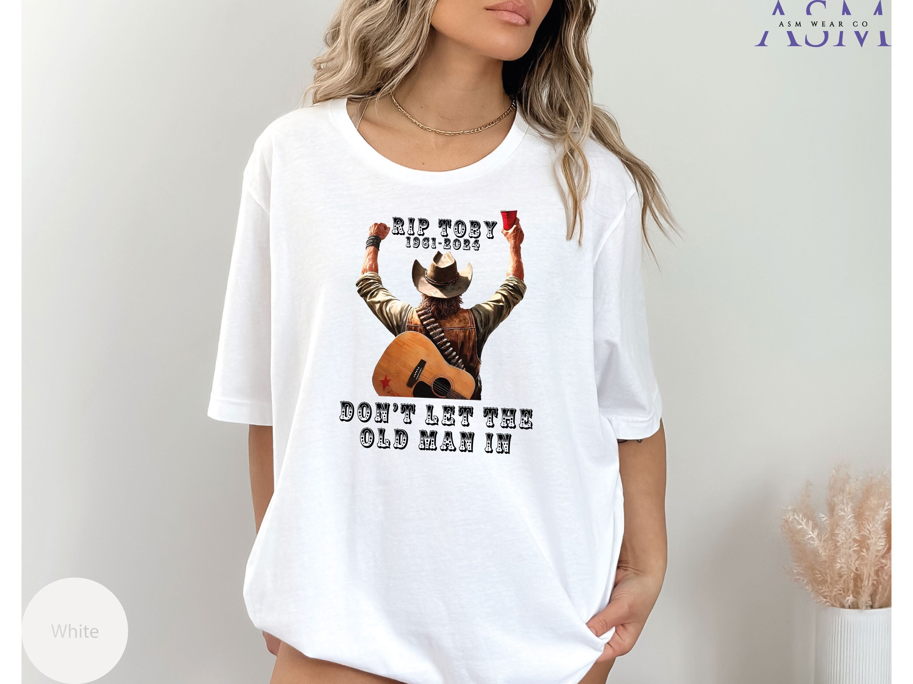 Toby Keith T Shirt | Toby Keith 1961-2024 | Dont Let The Old Man In Clint Eastwood T-Shirt