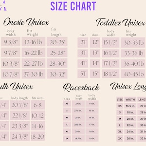 May include: Size chart for unisex clothing, including onesies, toddler sizes, youth sizes, racerback tops, and long sleeve shirts. The chart includes measurements for body width, length, chest, and weight.