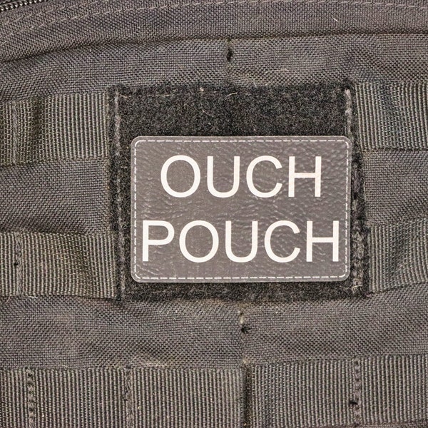 Ouch Pouch ~Velcro Patch, Military Patch, Bag Patch, Tactical Patch~