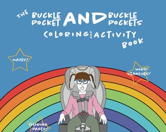 The Buckle Pocket And Buckle Pockets Coloring & Activity Book