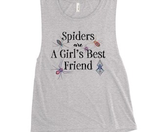 Spiders Are a Girl's Best Friend Muscle Tank