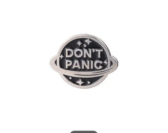 Don't Panic Silver Metal Lapel Pin 3/4" Diameter