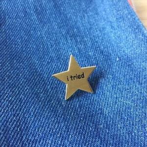 I Tried! Star Lapel Pin