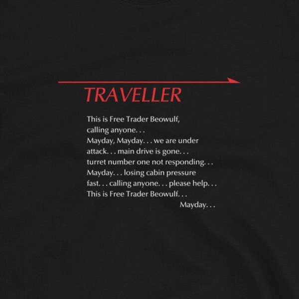 Mayday Mayday This Is The Free Trader Beowulf - Classic Traveller RPG Super Soft T-Shirt