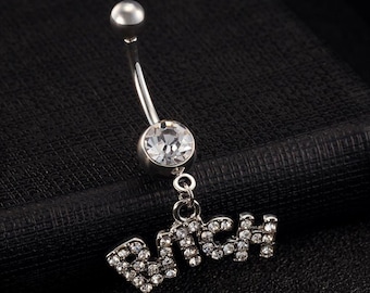 Bitch Dangle Belly Button Ring in Surgical Stainless Steel