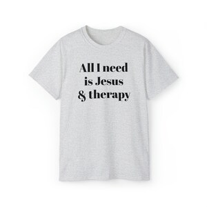 Jesus & Therapy Unisex Ultra Cotton Tee
