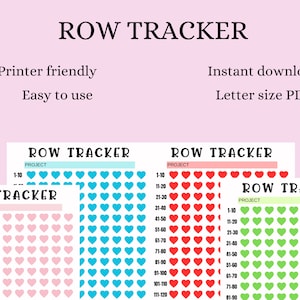 May include: Three printable row tracker sheets with hearts in pink, blue, and green. Each sheet has a title "ROW TRACKER" and a section for a project name. The numbers 1-120 are listed on the left side of each sheet.