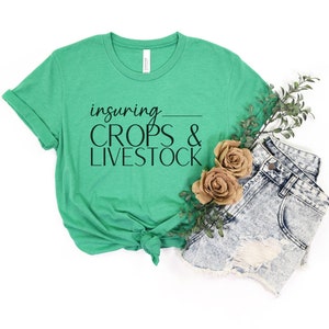 Insuring Crops & Livestock Shirt | Insurance Agent Shirt | Insurance Agent Marketing