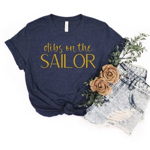Dibs on the Sailor Shirt | Sailor Wife T-Shirt | Sailor Girlfriend Tee | Navy Shirt