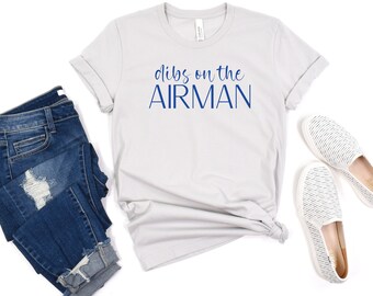 Dibs on the Airman Shirt | Airman Wife T-Shirt | Airman Girlfriend Tee