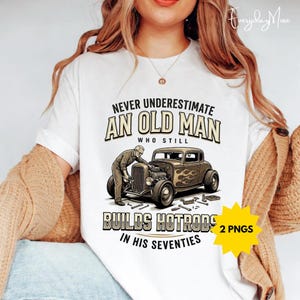 Underskatta aldrig en gammal man, en hot rod, png, klassisk bilbyggare från sjuttiotalet, present till vintagemekaniker, garagearbete (digital nedladdning)