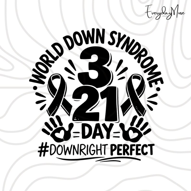 Down Syndrome Awareness PNG SVG: World Down Syndrome Day 321 Png ...