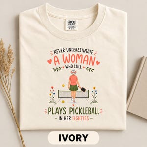 Pickleball Grandma Shirt, Never Underestimate a Woman Tee