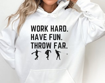 Work Hard Have Fun Throw Far Sweatshirt, Gift for Hammer Throwers, Discus Sweater Track and Field Sweatshirt, Shot Put Sweater Throwers Gift