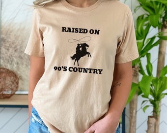 Raised on 90s Country Classic Country T-Shirt, Music Shirt, Cowgirl Shirt, Western Southern Country Concert Tee, Country Music, Rodeo Shirt