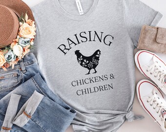 Raising Chickens and Children T-Shirt, Homestead Mama Shirt, Chicken Mom Tshirt, Farm Life Shirt, Farm Mom Tee, Country Shirt, Gift for Mom