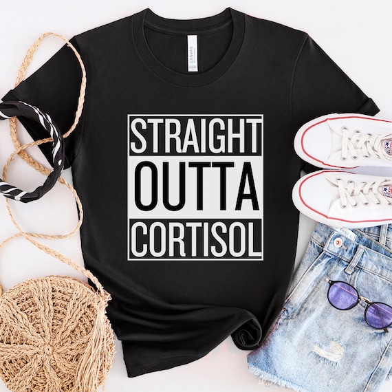 Straight Outta Cortisol T-shirt, Addison's Disease Awareness Tshirt, Autoimmune Disease Shirt, Chronic Illness Tee, Adrenal Insufficiency