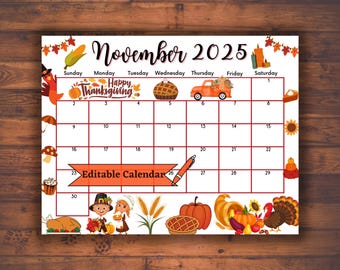 Editable Fillable November 2025 Calendar for Happy Thanksgiving with Lovely Food & Turkey, Printable Autumn Fall Classroom Digital Planner