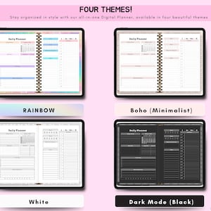 May include: Four digital planner themes are displayed: Rainbow, Boho (Minimalist), White, and Dark Mode (Black). Each planner is open to a daily layout, showing calendar, schedule, and note sections. The text reads "Stay organized in style with our all-in-one Digital Planner."