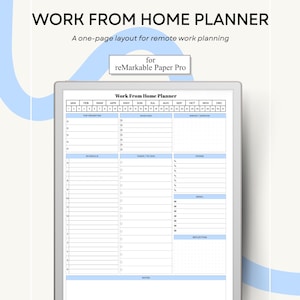 May include: A digital planner for remote work, titled "Work From Home Planner," designed for the reMarkable Paper Pro. The planner features a one-page layout with sections for priorities, schedule, tasks, and notes. The design includes blue accents.