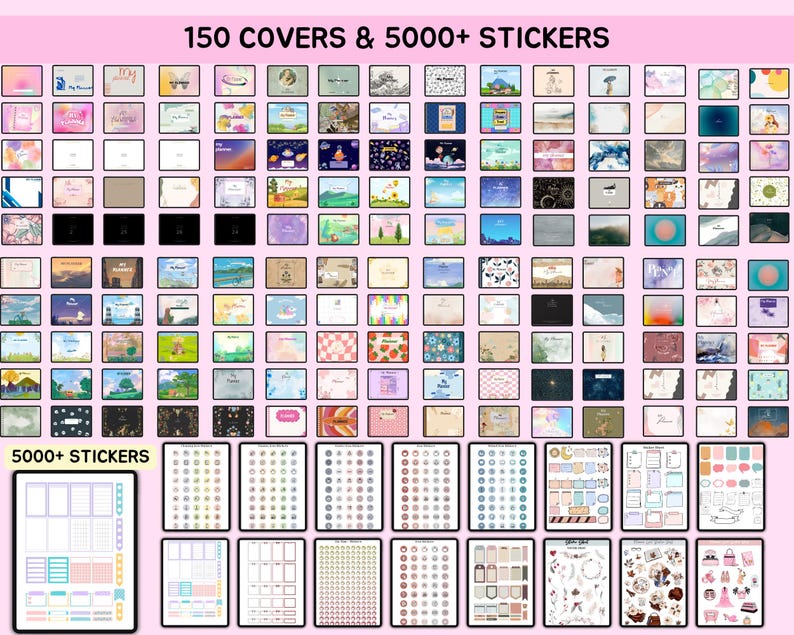 May include: An assortment of digital planner covers and stickers. The image displays 150 covers and over 5000 stickers, with various designs and layouts. The text "150 COVERS & 5000+ STICKERS" is at the top. The stickers include functional and decorative elements.