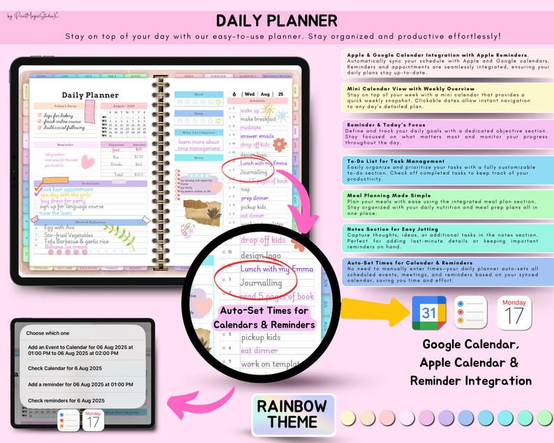 May include: A digital daily planner with a rainbow theme, displayed on a tablet. The planner includes sections for scheduling, to-do lists, and meal planning. Features include Google Calendar and Apple Calendar integration, and auto-set times for reminders.