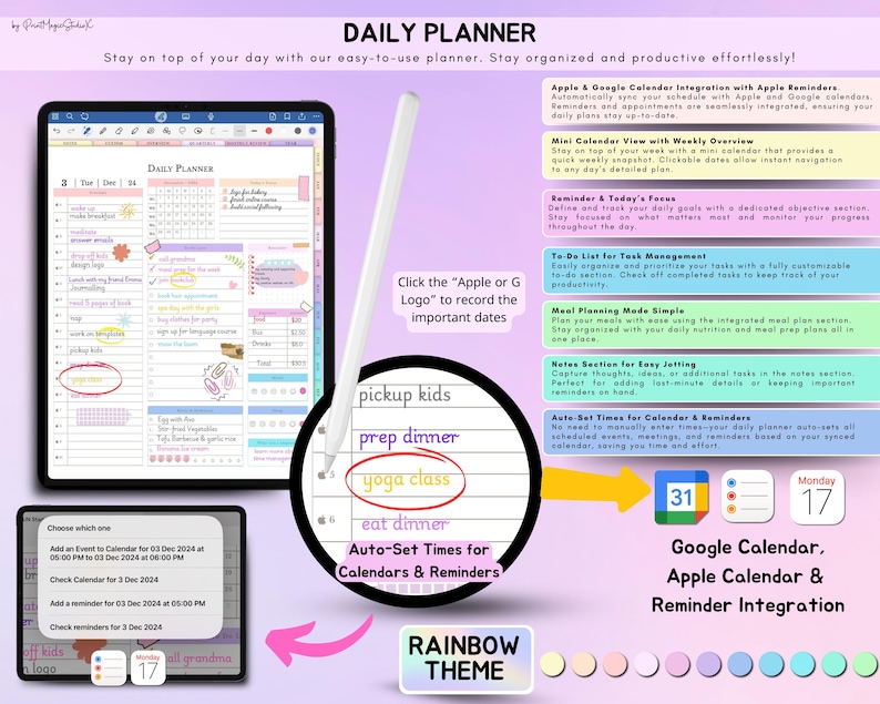 May include: A digital daily planner with a rainbow theme. The planner features a calendar, to-do list, meal planning section, notes section, and auto-set times for calendars and reminders. The planner is compatible with Apple and Google calendars and reminders. The image also includes a digital pen and a tablet.
