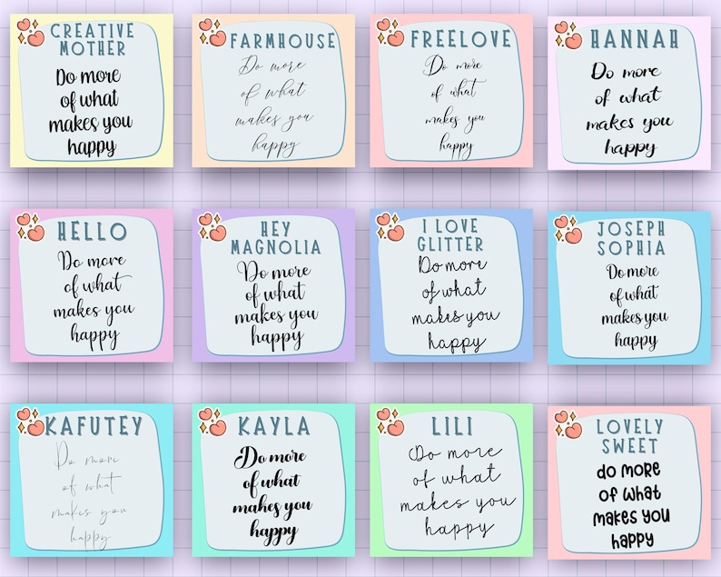 May include: A set of 12 colorful printable gift tags with a motivational quote and a name on each tag. The quote is "Do more of what makes you happy".