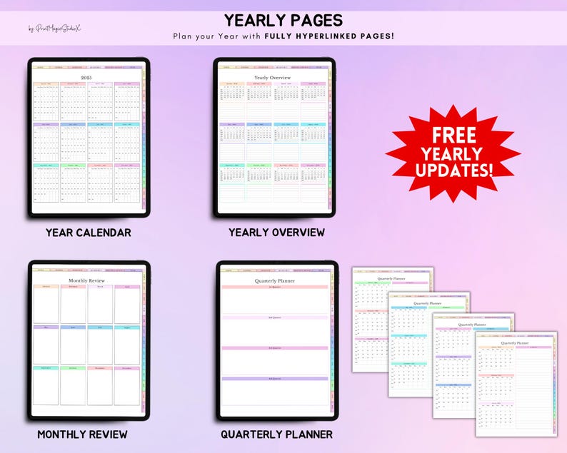 May include: A digital planner with a rainbow gradient background. The planner includes pages for a year calendar, yearly overview, monthly review, and quarterly planner. The text "YEARLY PAGES" is at the top of the image. The text "Plan your Year with FULLY HYPERLINKED PAGES!" is below the title. The text "FREE YEARLY UPDATES!" is in a red starburst shape.