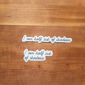 Lady of Shalott Vinyl Sticker | &quot;I am half sick of shadows&quot; | Tennyson Gift | Poetry Sticker | Literary Sticker