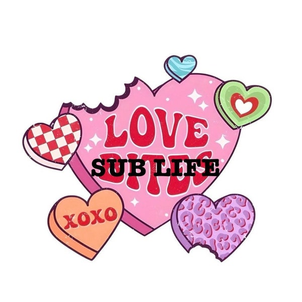 Love Bites | Valentine’s Day | Sublimation Designs, Digital Downloads | PNG