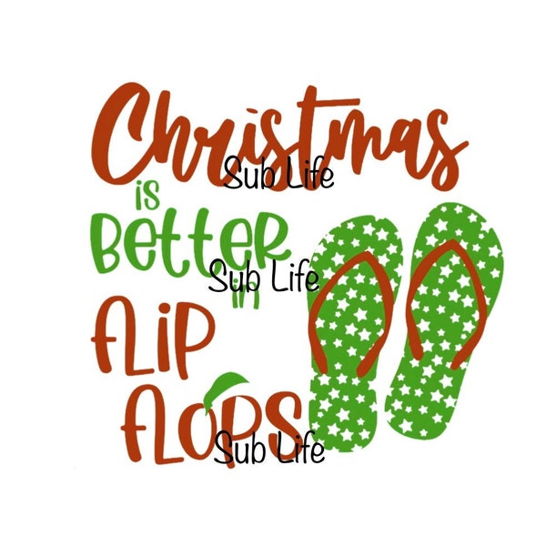 Christmas Is Better In Flip Flops | Sublimation Designs, Digital Downloads | PNG