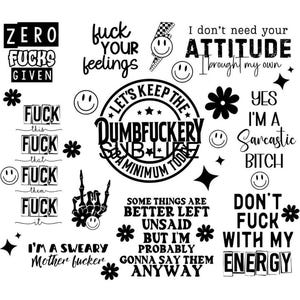 Puede incluir: Una colección de diseños gráficos en blanco y negro con varias frases y símbolos. Los diseños incluyen texto como "ZERO FUCKS GIVEN", "FUCK YOUR FEELINGS" y "I don't need your ATTITUDE". También hay caras sonrientes, estrellas y elementos florales.
