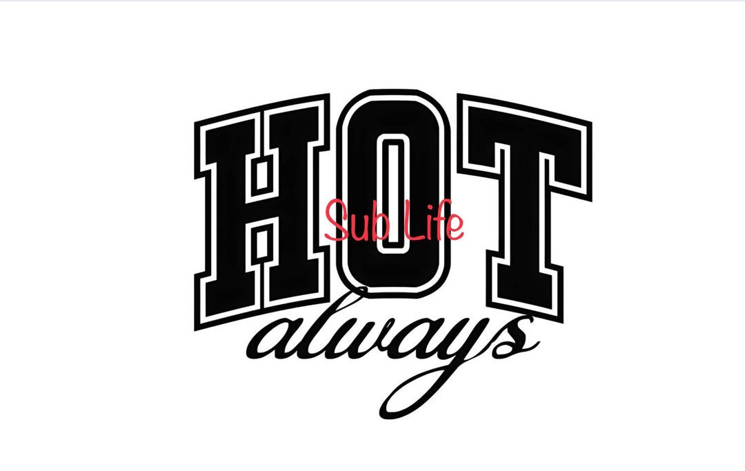 Hot Always Mirrored Sublimation Designs Digital Downloads Etsy