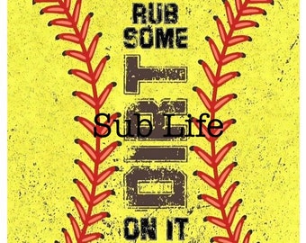 Reiben Sie etwas Schmutz darauf | Softball | 20 Unzen Tumbler Wrap | Sublimations-Designs, Digitale Downloads | PNG