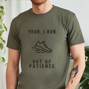 Running out of Patience Tee, Sarcastic Workout Tee, Fitness Humor Shirt, Running Joke T-Shirt, Unisex Gym Shirt, Lazy Exerciser Gift