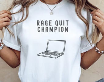 Rage Quit Champion T-Shirt, Funny Gamer Programmer Tee