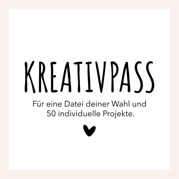 Kreativpass - Für eine Datei deiner Wahl von KleeneDinge