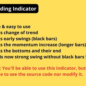 K&ouml;nnte beinhalten: Ein gelber Hintergrund mit schwarzem Text, der die Funktionen eines Swing-Trading-Indikators beschreibt. Der Text lautet: "Swing Trading Indicator", "Visuell", "Einfach und benutzerfreundlich", "Erkennt Trend&auml;nderungen", "Erkennt fr&uuml;he Schw&uuml;nge (schwarze Balken)", "Erkennt die zunehmende Dynamik (l&auml;ngere Balken)", "Erkennt die Tiefpunkte und deren Ende", "Es gibt jetzt einen starken Schwung ohne schwarze Balken !", "ACHTUNG: Sie k&ouml;nnen diesen Indikator verwenden, aber Sie k&ouml;nnen den Quellcode nicht sehen oder &auml;ndern."