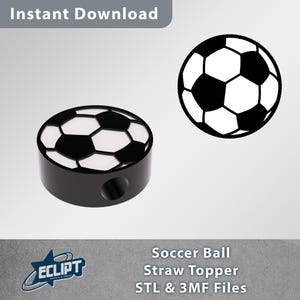 May include: A black and white soccer ball straw topper with a matching soccer ball graphic. The image also includes a separate soccer ball graphic and the text "Instant Download". The product is labeled "Soccer Ball Straw Topper STL & 3MF Files".