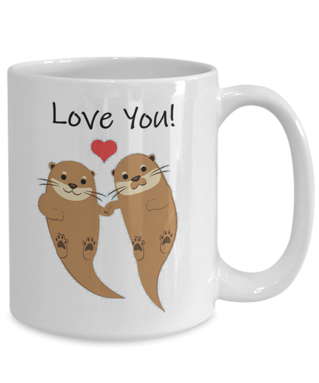 Otters Love You Otters Cup Otters Coffee Mug Otter Etsy