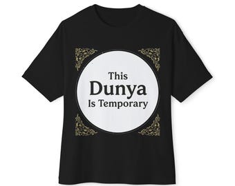 This Dunya Is Temporary T-Shirt Islamic Minimalist Reminder Tee Deen Over Dunya Shirt Muslim Streetwear
